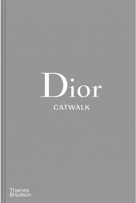 DIOR CATWALK / THE COMPLETE COLLECTION