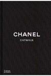 CHANEL CATWALK / THE COMPLETE COLLECTION